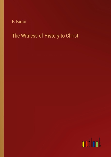 The Witness of History to Christ