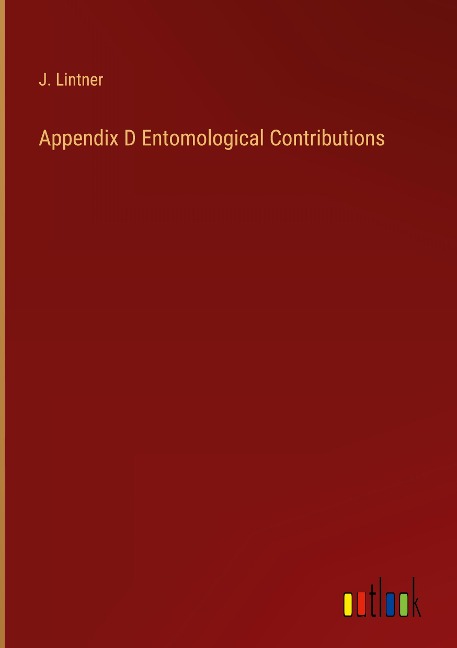 Appendix D Entomological Contributions