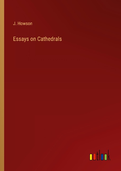 Essays on Cathedrals