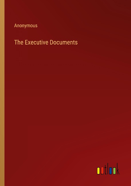 The Executive Documents
