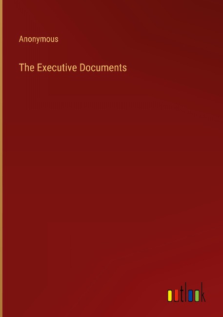 The Executive Documents