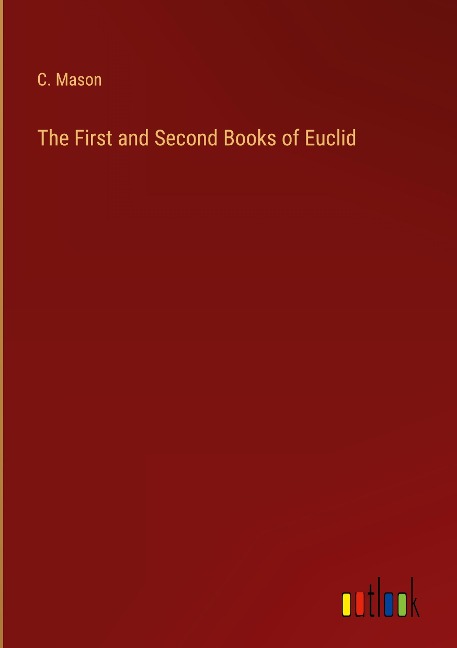 The First and Second Books of Euclid