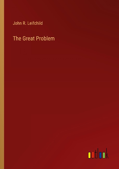 The Great Problem
