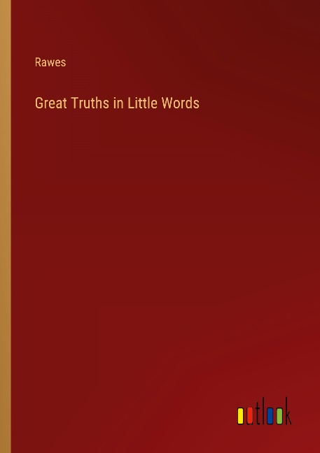 Great Truths in Little Words