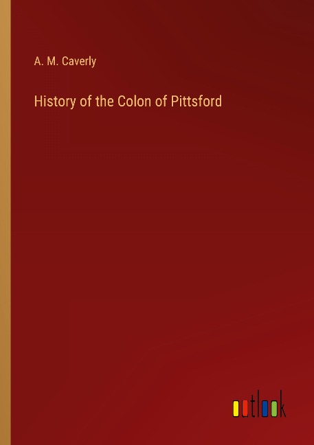 History of the Colon of Pittsford