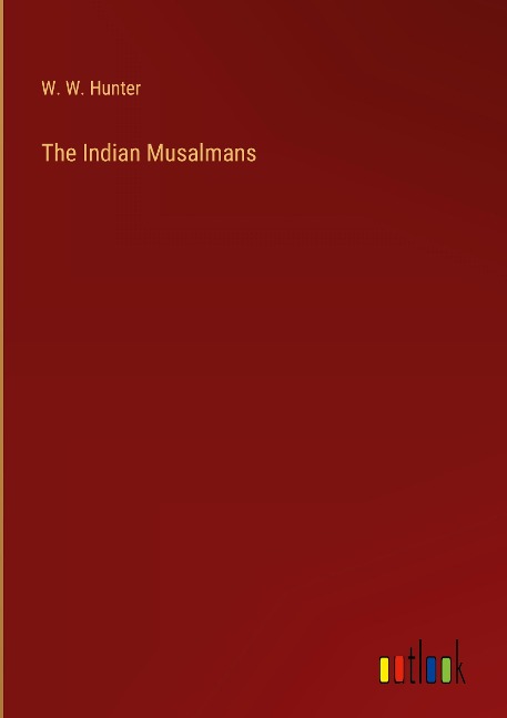 The Indian Musalmans