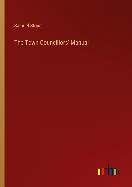 The Town Councillors Manual