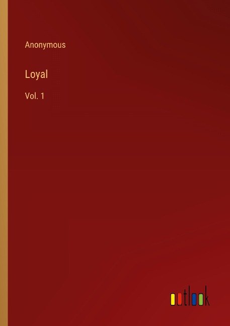 Loyal: Vol. 1