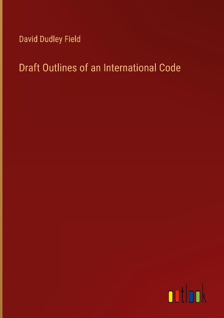 Draft Outlines of an International Code