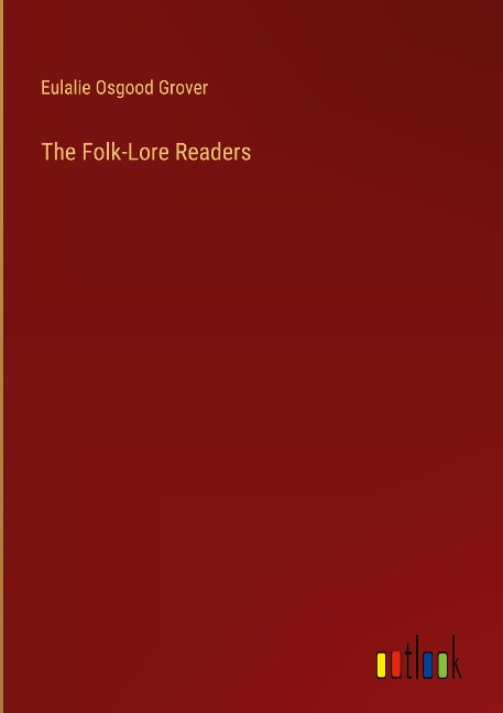 The Folk-Lore Readers