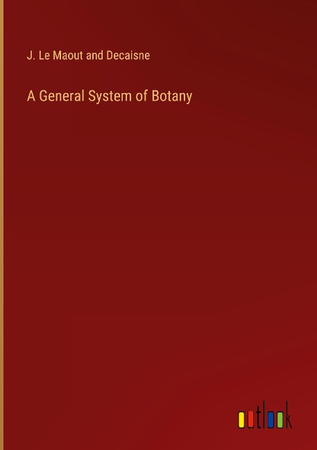A General System of Botany