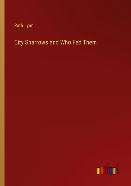 City Sparrows and Who Fed Them