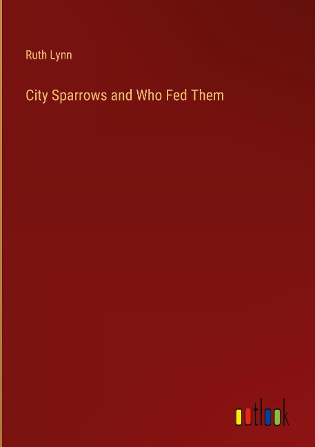 City Sparrows and Who Fed Them