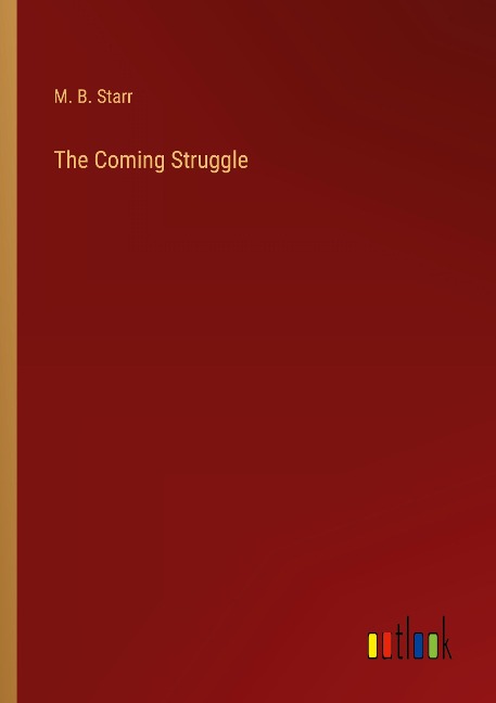 The Coming Struggle
