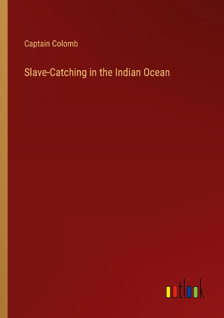 Slave-Catching in the Indian Ocean