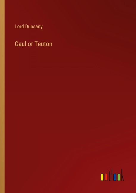 Gaul or Teuton