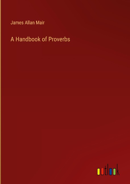 A Handbook of Proverbs