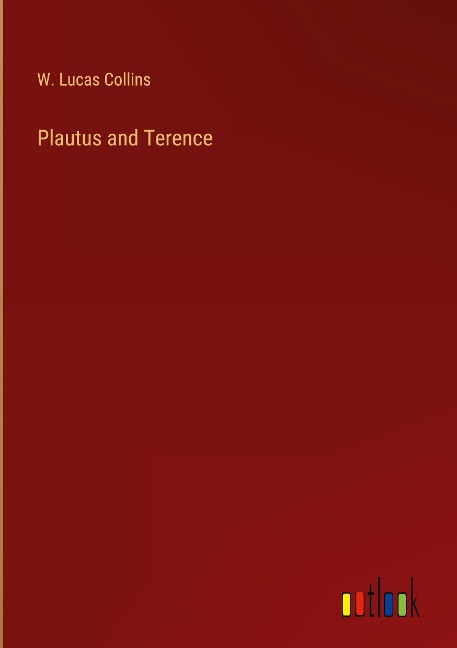Plautus and Terence