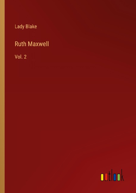 Ruth Maxwell: Vol. 2
