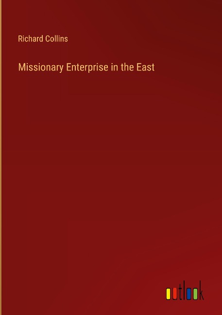 Missionary Enterprise in the East