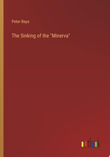The Sinking of the "Minerva"