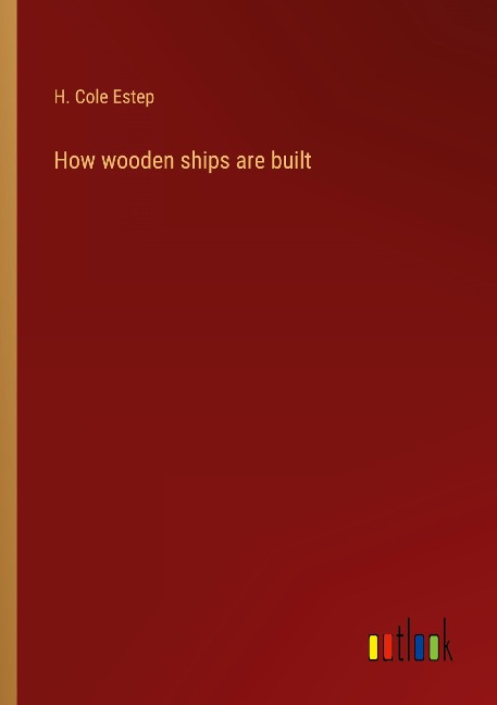 How wooden ships are built