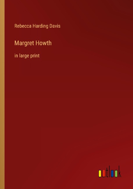 Margret Howth: in large print