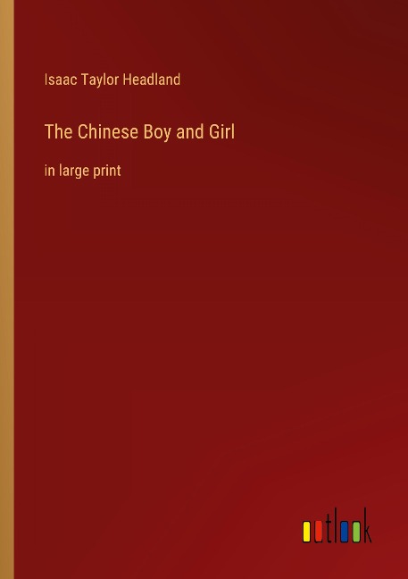 The Chinese Boy and Girl: in large print