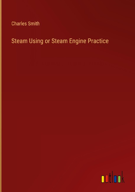 Steam Using or Steam Engine Practice