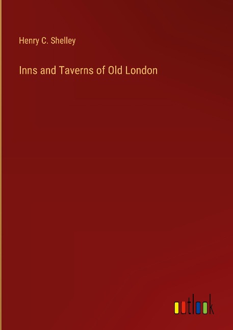 Inns and Taverns of Old London