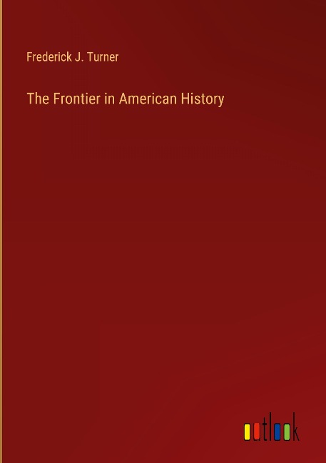 The Frontier in American History