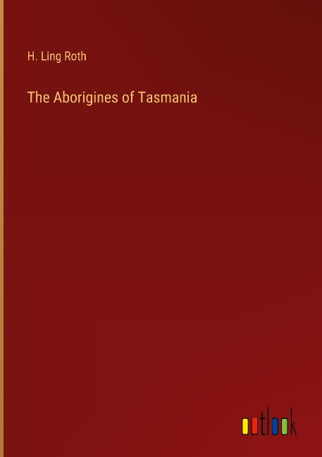 The Aborigines of Tasmania