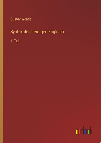 Syntax des heutigen Englisch 1. Teil