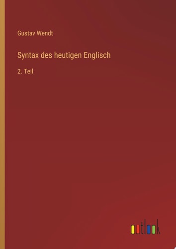 Syntax des heutigen Englisch 2. Teil