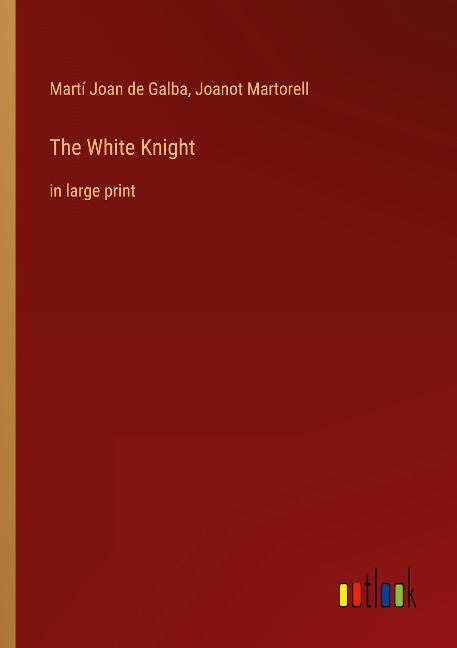 The White Knight: in large print