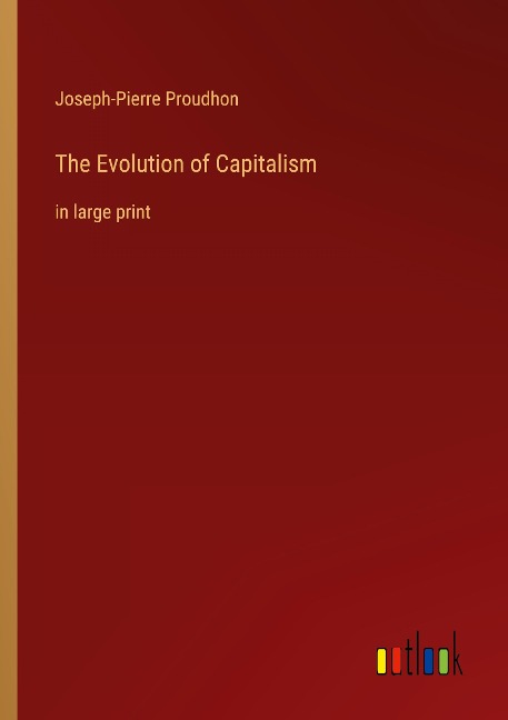 The Evolution of Capitalism: in large print