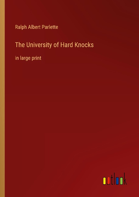 The University of Hard Knocks: in large print