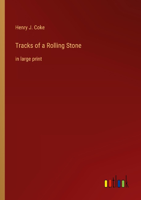 Tracks of a Rolling Stone: in large print