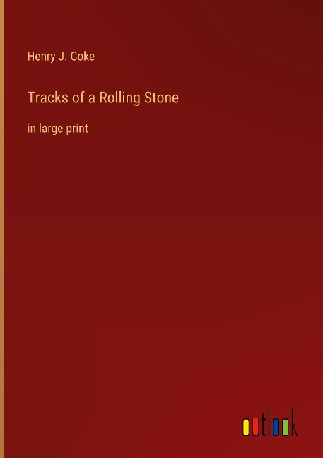 Tracks of a Rolling Stone: in large print