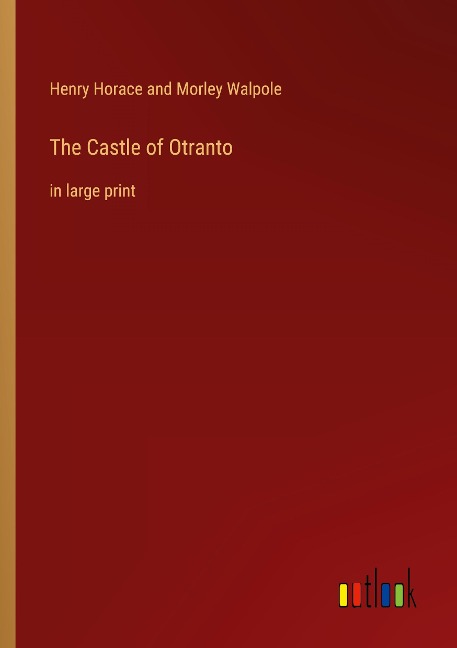The Castle of Otranto: in large print