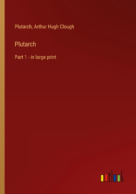 Plutarch: Part 1 - in large print