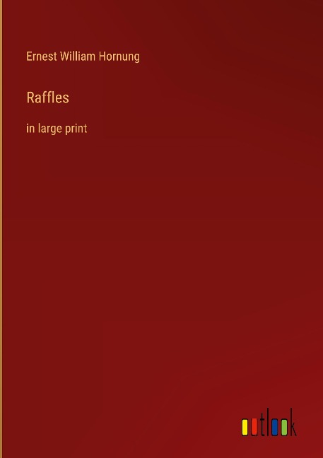 Raffles: in large print