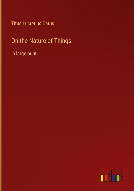 On the Nature of Things: in large print