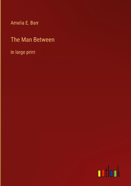 The Man Between: in large print