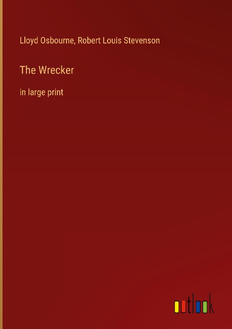 The Wrecker: in large print