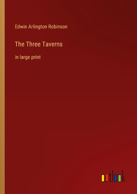 The Three Taverns: in large print