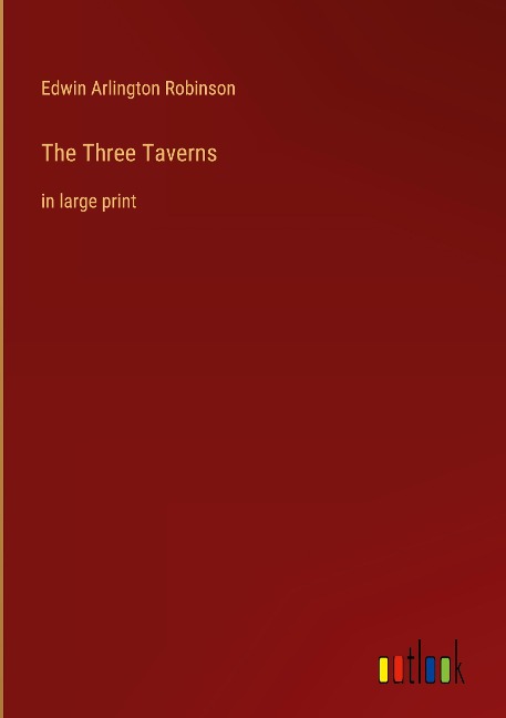 The Three Taverns: in large print