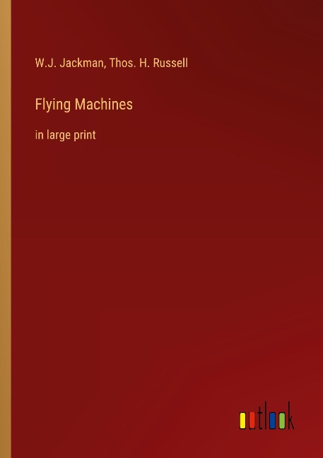 Flying Machines: in large print