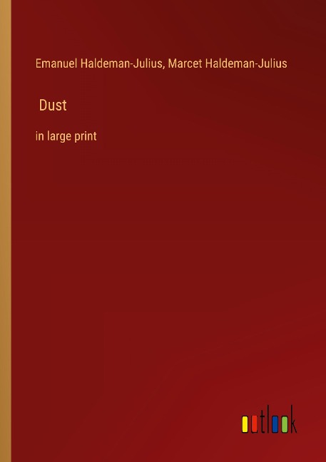 Dust: in large print