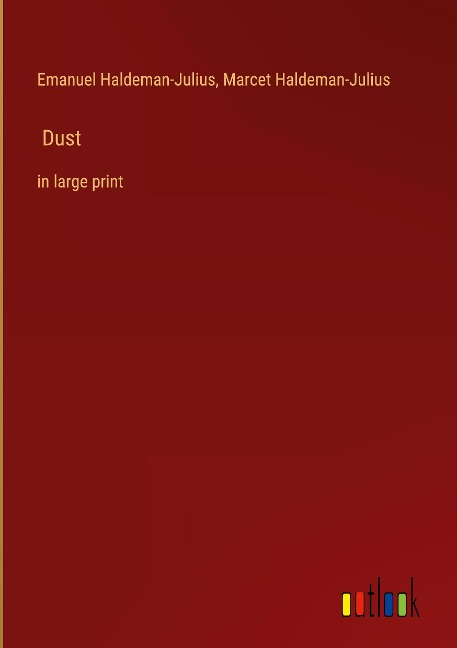 Dust: in large print
